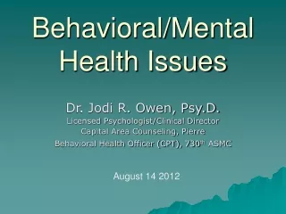 Behavioral/Mental Health Issues