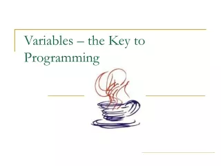 Variables – the Key to Programming