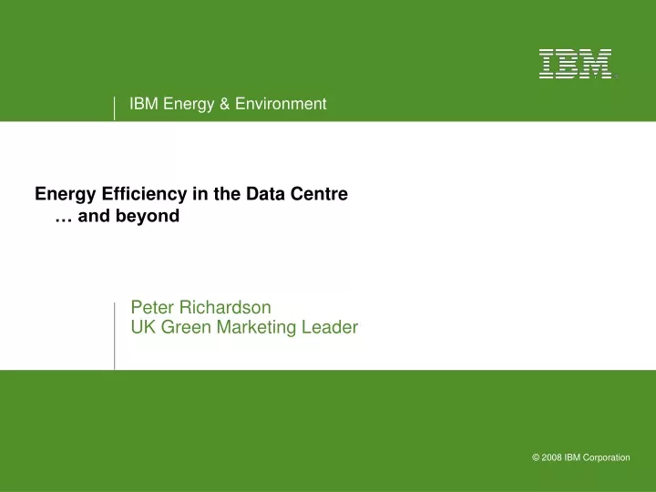 energy efficiency in the data centre and beyond