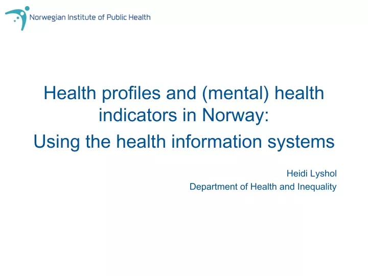 health profiles and mental health indicators