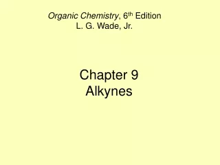 Chapter 9 Alkynes
