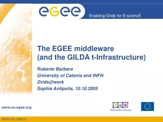 The EGEE middleware (and the GILDA t-Infrastructure)