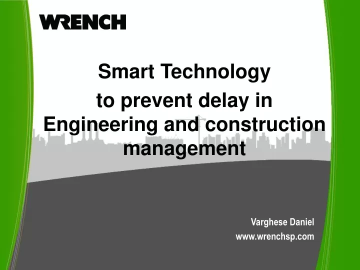 smart technology to prevent delay in engineering