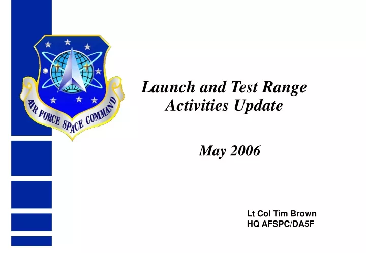 launch and test range activities update