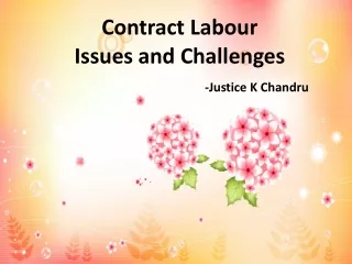 Contract Labour     Issues and Challenges -Justice K Chandru