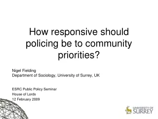 How responsive should policing be to community priorities?