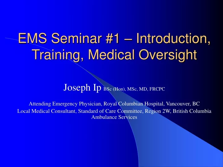 ems seminar 1 introduction training medical oversight