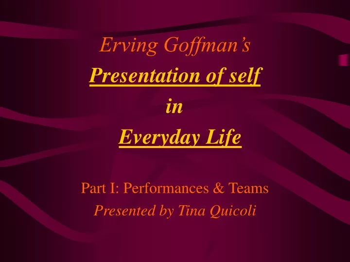 erving goffman s presentation of self in everyday