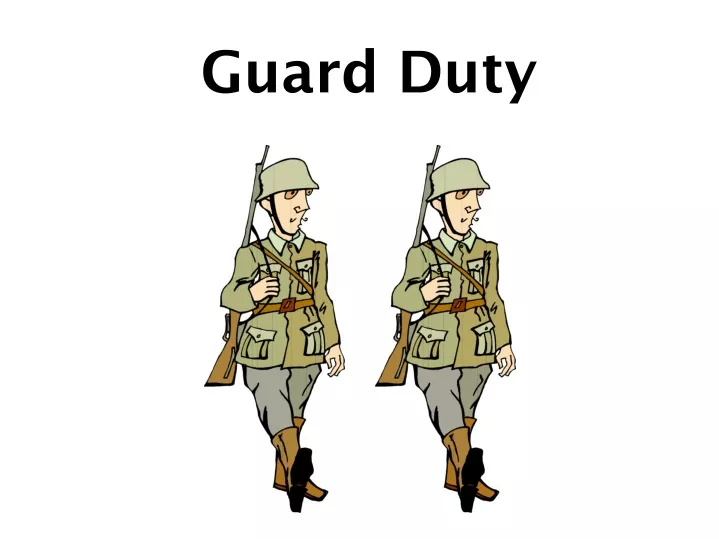 guard duty