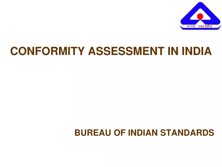 conformity assessment in india bureau of indian