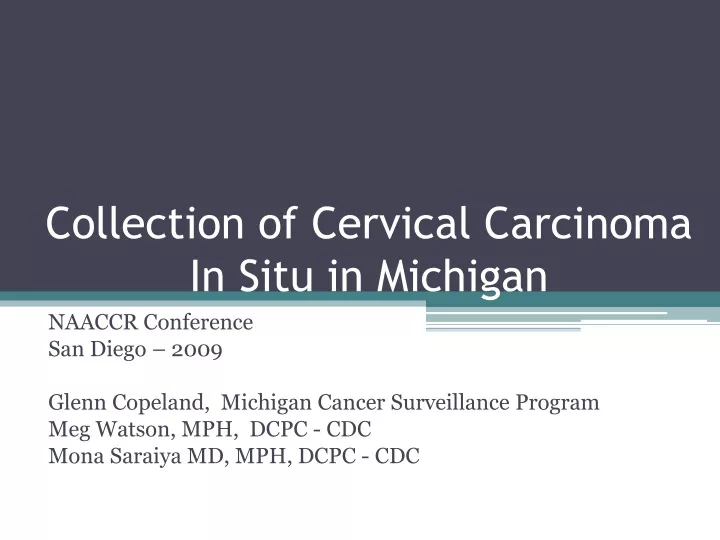 collection of cervical carcinoma in situ in michigan