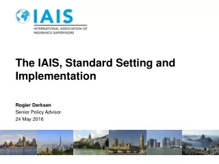 The IAIS, Standard Setting and Implementation