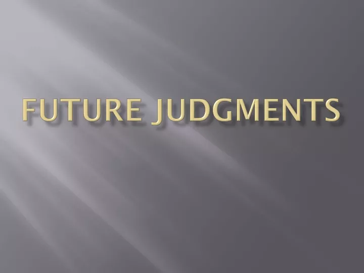 future judgments
