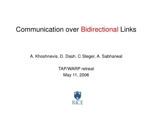 Communication over  Bidirectional  Links