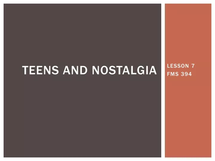 teens and nostalgia