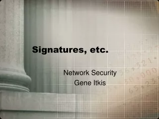 Signatures, etc.