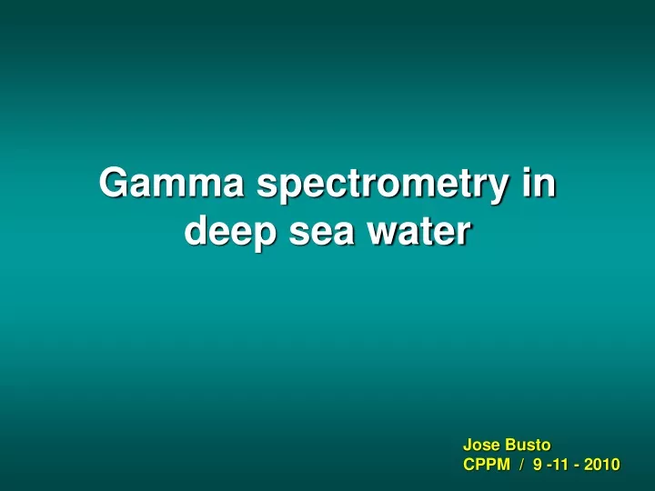 gamma spectrometry in deep sea water