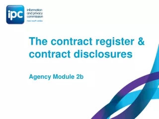 The contract register &amp; contract disclosures Agency Module 2b