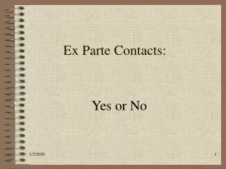 Ex Parte Contacts: