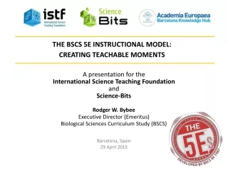 A presentation for the International Science Teaching Foundation and  Science-Bits