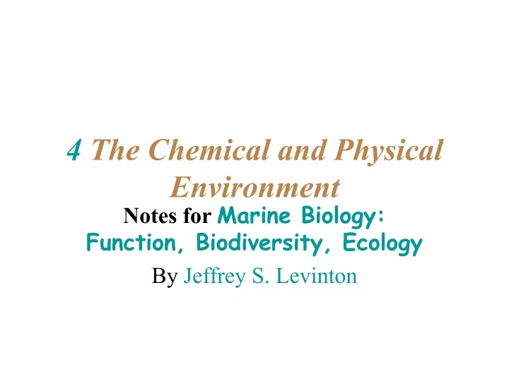 4 the chemical and physical environment