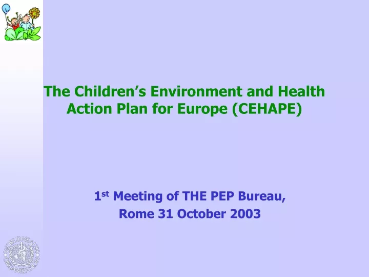 the children s environment and health action plan for europe cehape