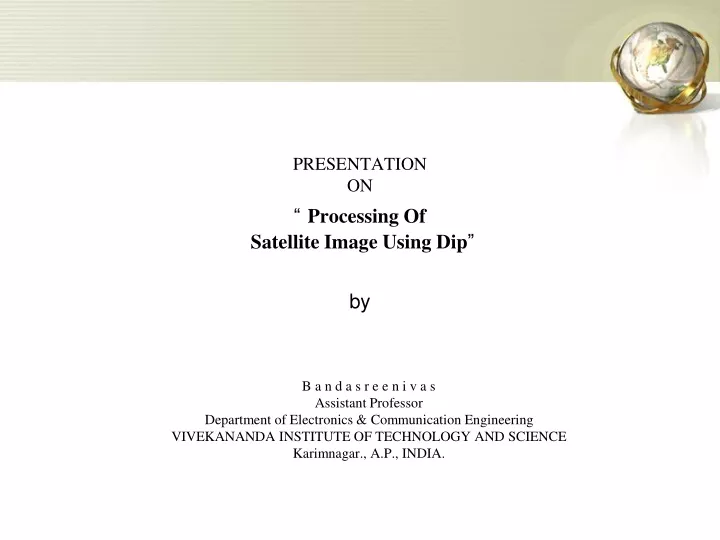 presentation on processing of satellite image using dip by
