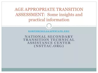 AGE APPROPRIATE TRANSITION ASSESSMENT:  Some insights and practical information
