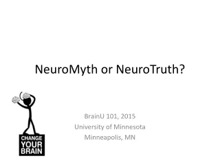 NeuroMyth or NeuroTruth?