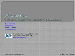 WhereNext :  a Location Predictor on Trajectory Pattern Mining