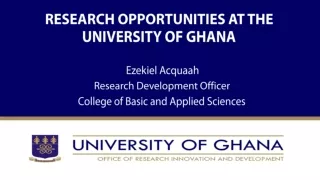 RESEARCH OPPORTUNITIES AT THE UNIVERSITY OF GHANA
