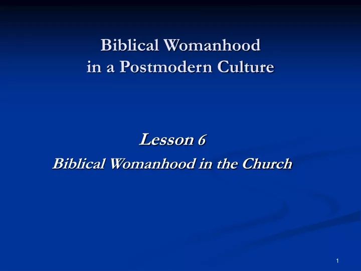 biblical womanhood in a postmodern culture