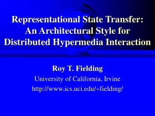 Representational State Transfer: An Architectural Style for Distributed Hypermedia Interaction