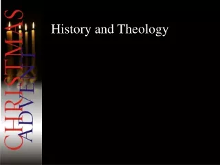 History and Theology