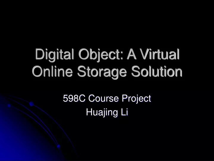 digital object a virtual online storage solution