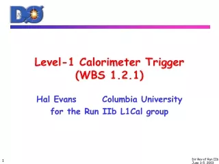 Level-1 Calorimeter Trigger (WBS 1.2.1)