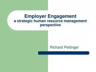 Employer Engagement a strategic human resource management perspective