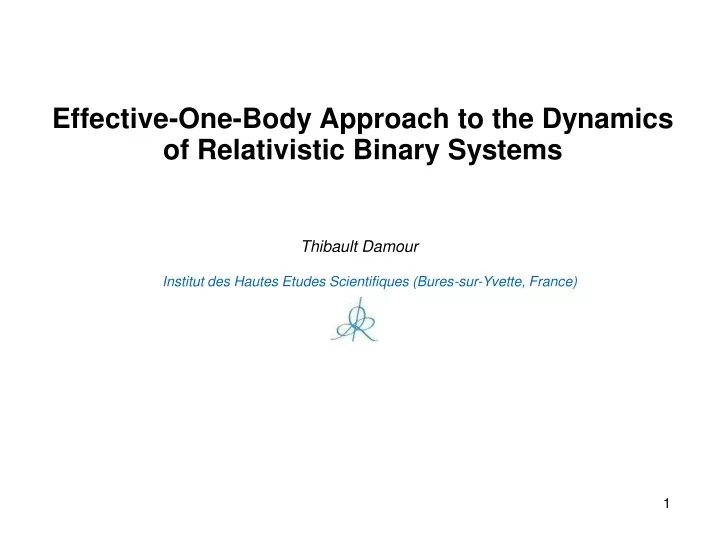 effective one body approach to the dynamics