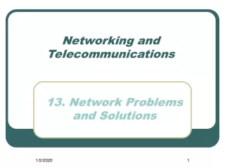 13. Network Problems  and Solutions