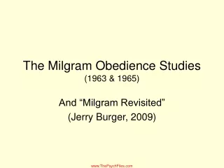 The Milgram Obedience Studies (1963 &amp; 1965)