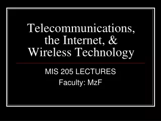 Telecommunications, the Internet, &amp; Wireless Technology