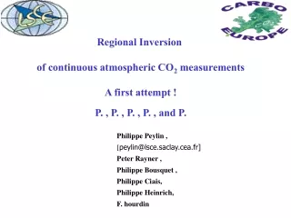 Regional Inversion  of continuous atmospheric CO 2  measurements A first attempt !