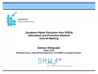 European Higher Education Area (EHEA)  Information and Promotion Network  Kick-off Meeting