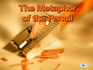 The Metaphor of the Pencil