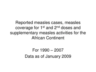 For 1990 – 2007 Data as of January 2009