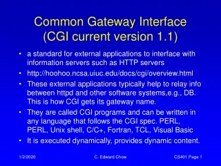 Common Gateway Interface  (CGI current version 1.1)