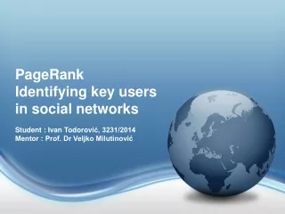 PageRank Identifying key users in social networks