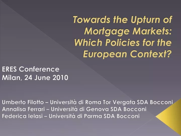 towards the upturn of mortgage markets which policies for the european context