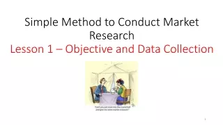 Simple Method to Conduct Market Research Lesson 1 – Objective and Data Collection