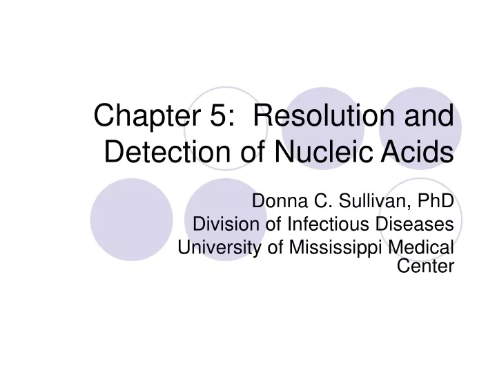 chapter 5 resolution and detection of nucleic acids